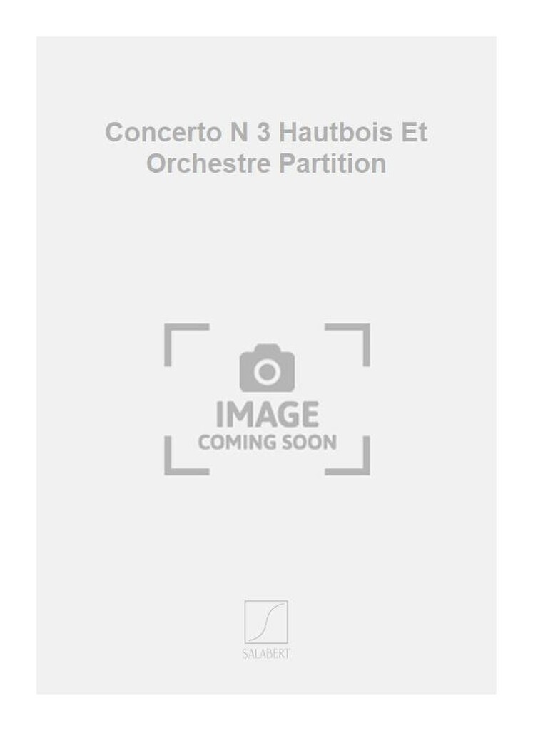 Concerto N 3 Hautbois Et Orchestre Partition